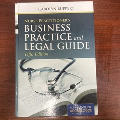 Nurse Practitioner’s Business Practice and Legal Guide by Carolyn Buppert 5th ed