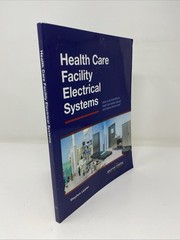 Health Care Facility Electrical Systems 2024: Based On the 2024 NFPA 99 2023 NEC