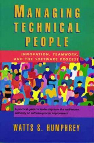 Sei Series in Software Engineering Ser.: Managing Technical People :…