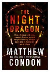 The Night Dragon by Matthew Condon 2019 UK-Trade Paper