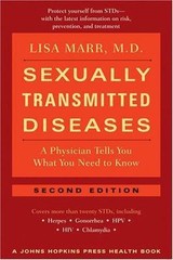 Sexually Transmitted Diseases: A Physician Tells You What You Need to Know