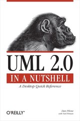 UML 2.0 in a Nutshell: A Desktop Quick Reference (In a Nutshell (O’Reilly)) …