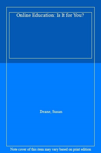 Online Education: Is It for You?, Deane New 9781420889017 Fast Free Shipping-,