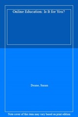 Online Education: Is It for You?, Deane New 9781420889017 Fast Free Shipping-,