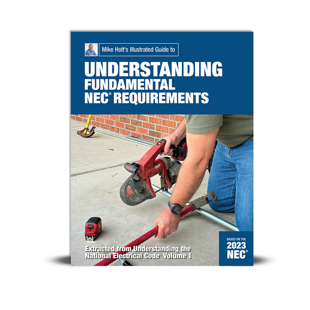 Mike Holt’s Fundamental NEC Requirements, 2023 NEC