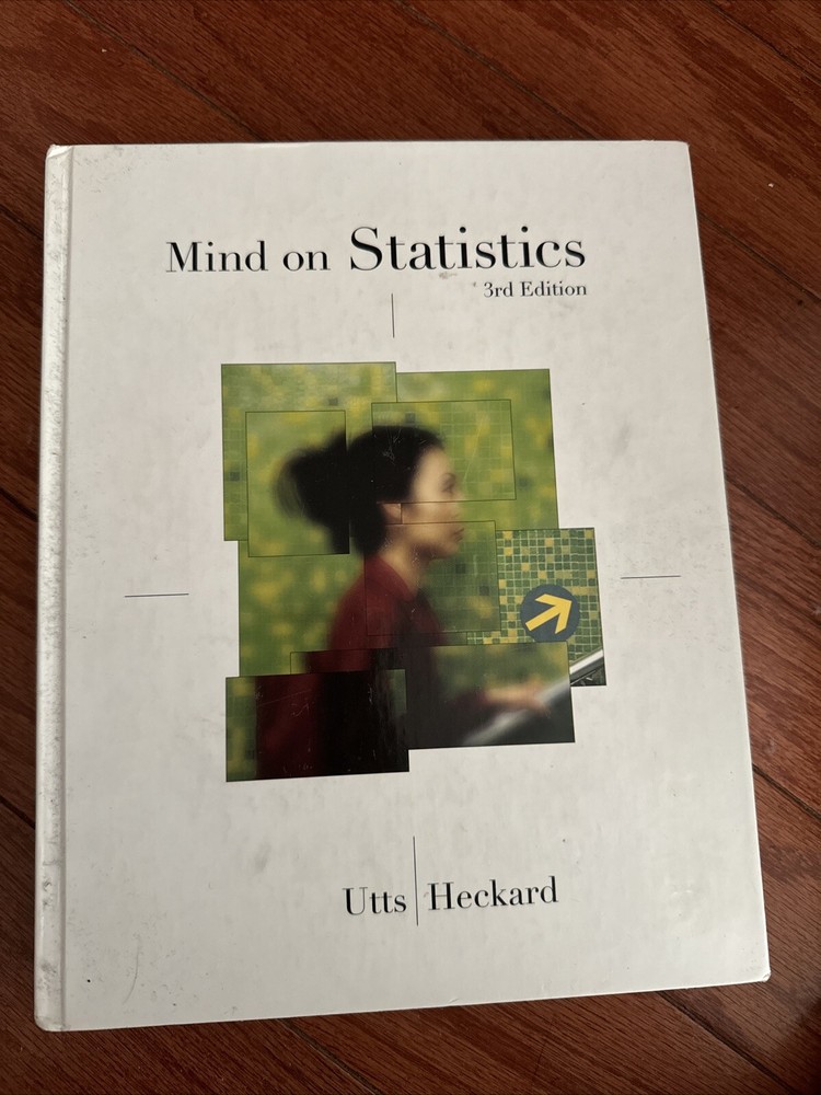 Mind on Statistics by Jessica M. Utts and Robert F. Heckard (2007, Hardcover)