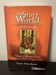 The Story of the World: History: Volume 1: Ancient Times – Hardcover, VERY GOOD