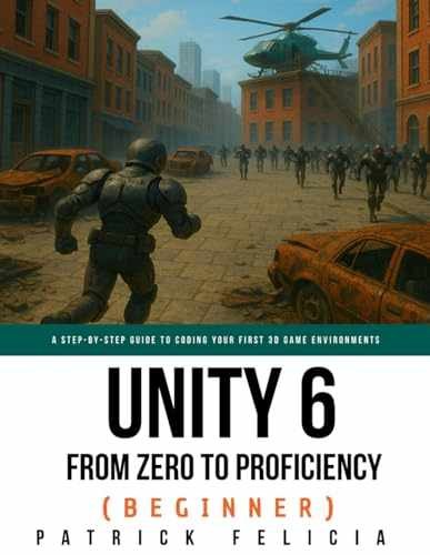 Unity from Zero to Proficiency – Paperback, by Felicia Patrick – Very Good
