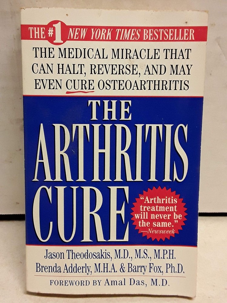 The Arthritis Cure: The Medical Miracle That Can Halt, Reverse, And May Even…