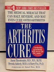 The Arthritis Cure: The Medical Miracle That Can Halt, Reverse, And May Even…