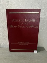 Athletic Injuries to the Head, Neck and Face Hardcover Joseph S.