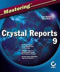 MASTERING CRYSTAL REPORTS 9 By Cate Mccoy & Gord Maric