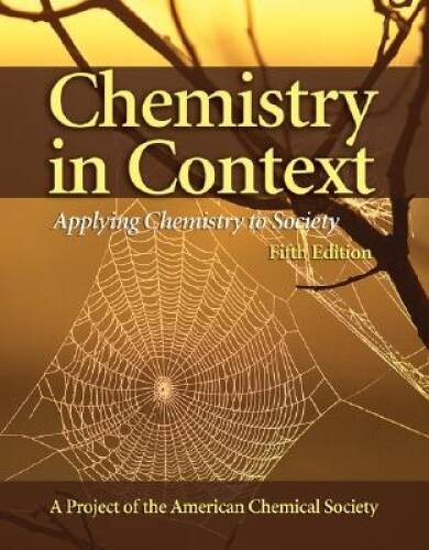 Chemistry in Context: Applying Chemistry To Society – Paperback – GOOD