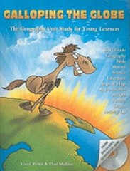 Galloping the Globe: The Geography Unit Study for Young Learners by Loree Pettit