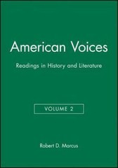 American Voices, Volume 2: Readings in History and Literature