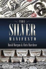 The Silver Manifesto – Paperback By David Morgan – GOOD