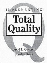 Implementing Total Quality by David L. Goetsch; Stanley Davis
