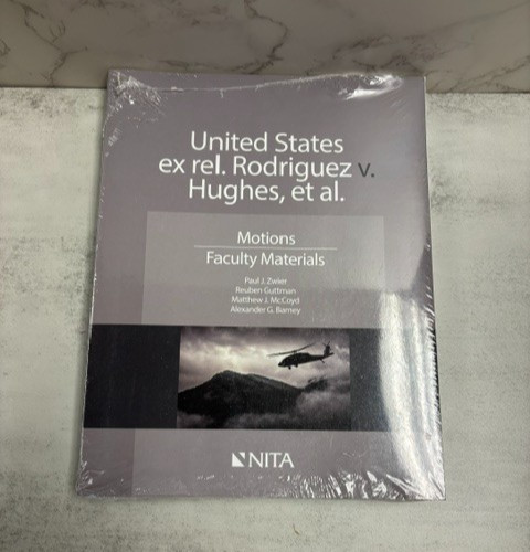 United States ex rel. Rodriguez v. Hughes: Motions/Faculty Materials