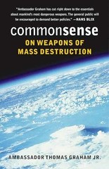 Common Sense on Weapons of Mass – Paperback, by Graham Jr. Thomas – Very Good