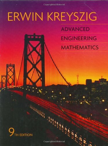 Advanced Engineering Mathematics by Erwin Kreyszig