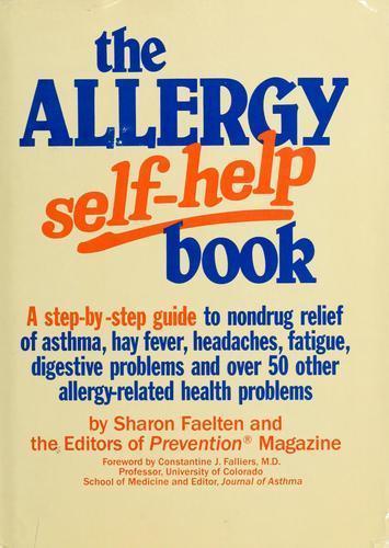 The Allergy Self-Help Book: A Step-By-Ste- 0878574581, Sharon Faelten, hardcover