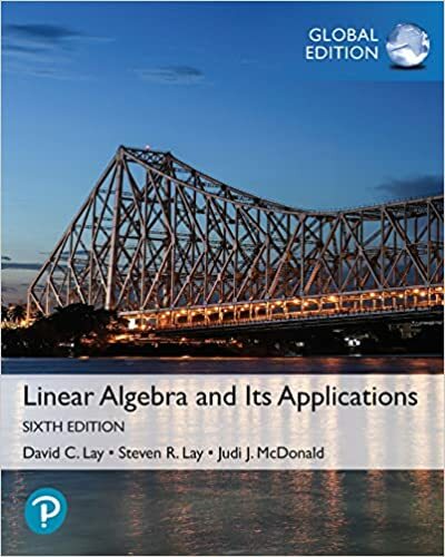 Linear Algebra and its Applications 6e by David C. Lay Global Edition