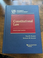 Constitutional Law (University Casebook Series) 21st Edition