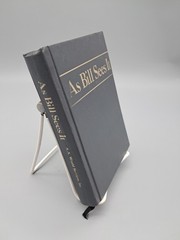 As Bill Sees It : The A. A. Way of Life by Bill W. (1983, Hardcover)