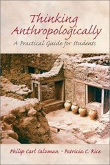 Thinking Anthropologically : A Practical Guide for Students Paper