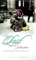 The Lost Suitcase: reflections on the literary life. by Nicholas Delbanco