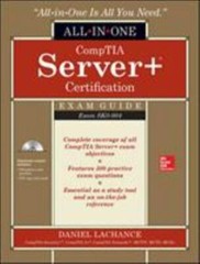 Comptia Server+ Certification All-In-One Exam Guide (Exam Sk0-004) [With CDROM]