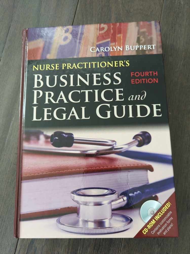 Nurse Practitioner’s Business Practice and Legal Guide by Carolyn Buppert (2011,