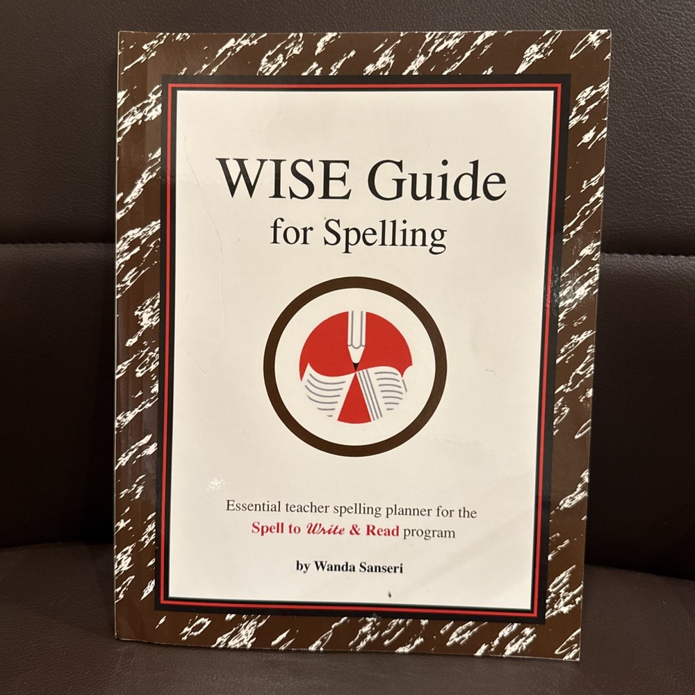 Wise Guide for Spelling Teacher Planner Wanda Sanseri 2016 Homeschooling
