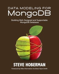 Data Modeling for MongoDB: Building Well-Designed and Supportabl