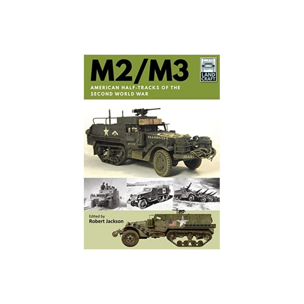 Land Craft 2 M2/M3 American Half-Tracks of WWII BOOK