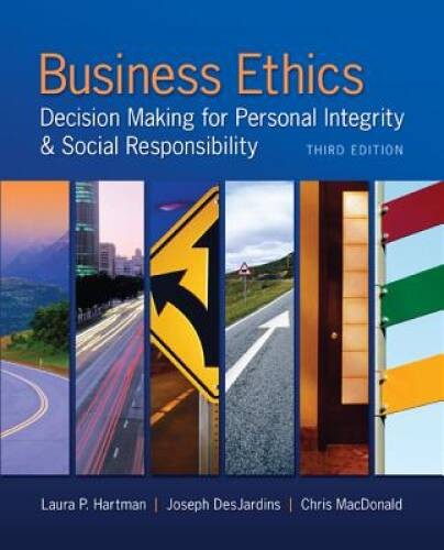 Business Ethics: Decision Making for Personal Integrity & Social Res – VERY GOOD