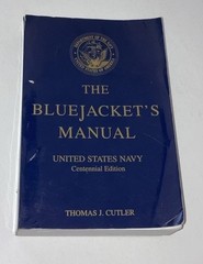 The Bluejacket’s Manual, US Navy Centennial Edition By Thomas Cutler