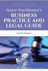 Nurse Practitioner’s Business Practice and Legal Guide by Carolyn Buppert 7th Ed