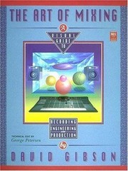 The Art of Mixing: Visual Guide to Recording, Engineer- 9780918371171, paperback