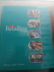 Retailing – Hardcover, by Dunne Patrick; Lusch Robert; Carver James – VG 8TH Ed