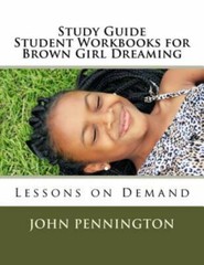 Study Guide Student Workbook for Brown Girl Dreaming: Lessons on Demand