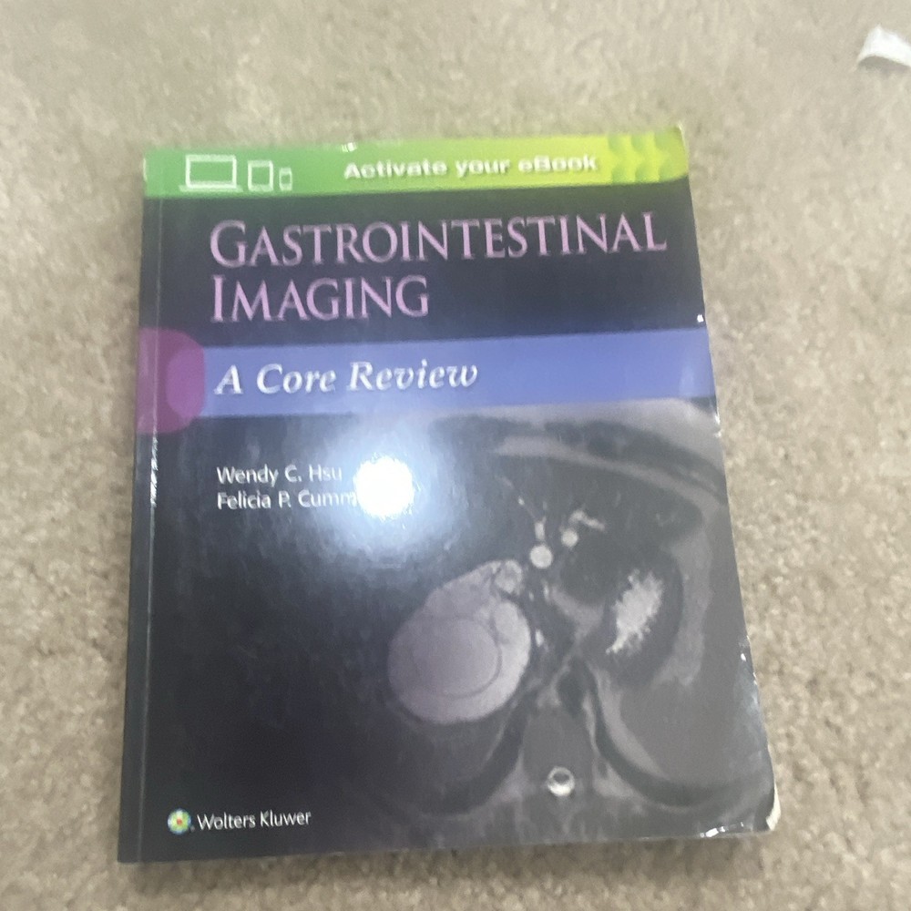 Wolters Kluwer Gastrointestinal Imaging: A Core Review Revised PB 2016 Hsu 465p