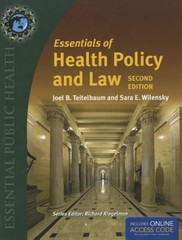 Essentials of Health Policy and Law by Sara E. Wilensky College University Nurse