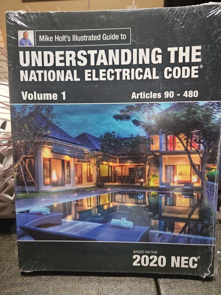 Mike Holt’s Illustrated Guide to Understanding the National Electrical Code