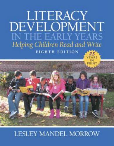 Literacy Development in the Early Years : Helping Children Read and Write by…
