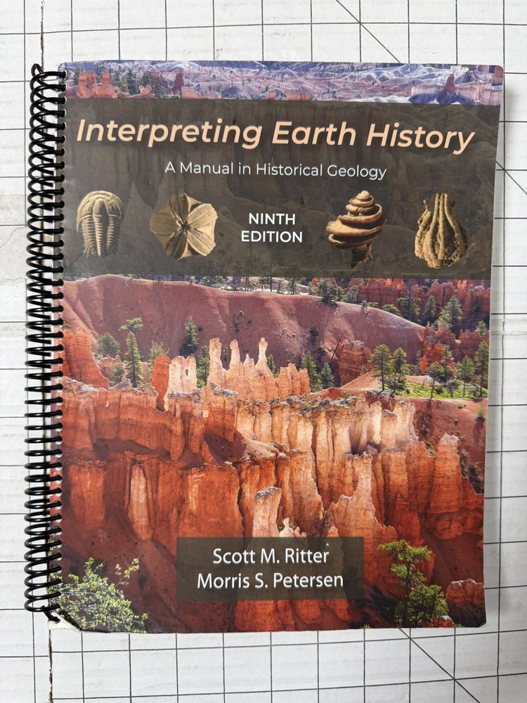 Interpreting Earth History: A Manual in Historical Geology 9th Edition Spiral