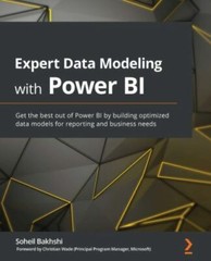 Expert Data Modeling with Power BI: Get the best out of Power BI by building …