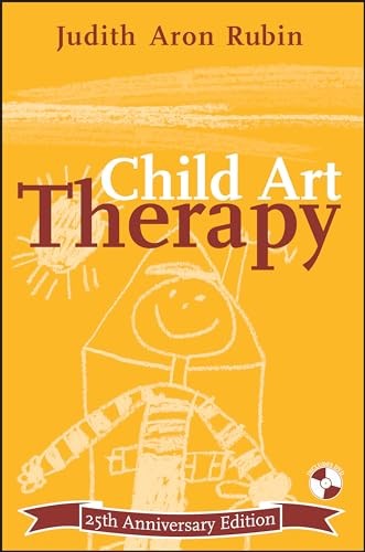 Child Art Therapy, 25th Anniversary…, Rubin, Judith A