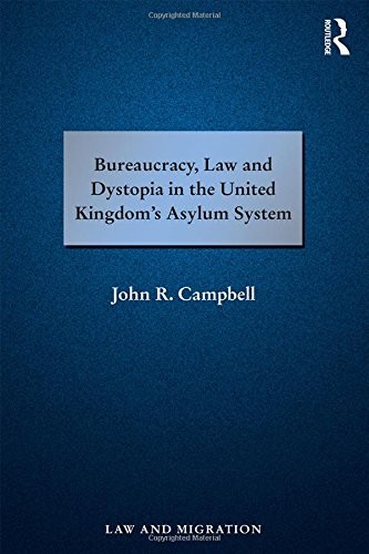 BUREAUCRACY, LAW AND DYSTOPIA IN THE UNITED KINGDOM’S By John R. Campbell *Mint*