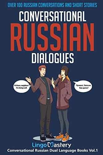 Conversational Russian Dialogues: Over – Paperback, by Lingo Mastery – Very Good